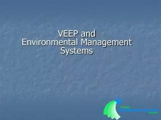 VEEP and Environmental Management Systems