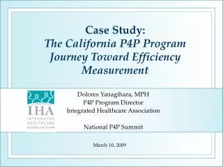 Case Study: The California P4P Program Journey Toward Efficiency Measurement