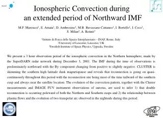 Ionospheric Convection during an extended period of Northward IMF