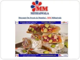 Discount On Sweets in Mumbai - MM Mithaiwala