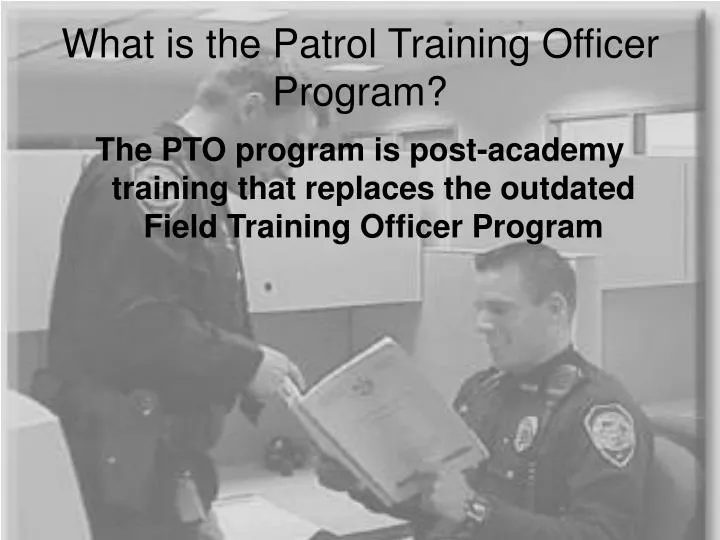 what is the patrol training officer program