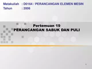 pertemuan 19 perancangan sabuk dan puli
