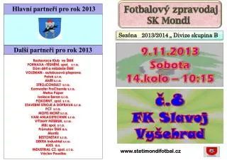 č.8 FK Slavoj Vyšehrad