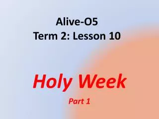 Alive-O5 Term 2: Lesson 10
