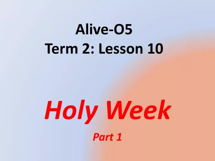 alive o5 term 2 lesson 10