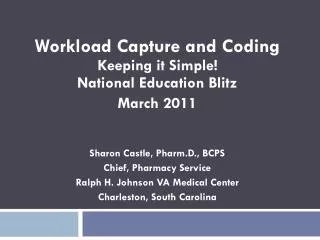 Workload Capture and Coding Keeping it Simple! National Education Blitz March 2011