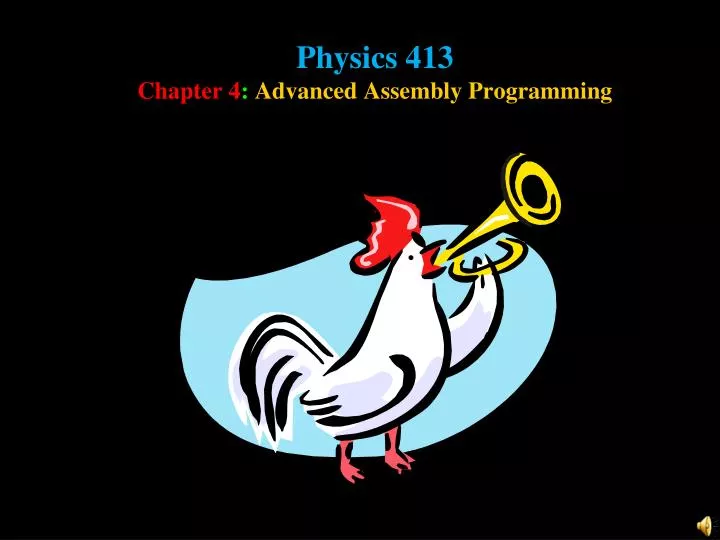 physics 413 chapter 4 advanced assembly programming