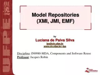 Model Repositories (XMI, JMI, EMF)
