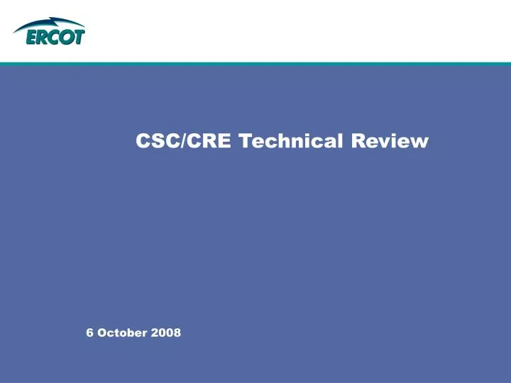 csc cre technical review