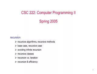 CSC 222: Computer Programming II Spring 2005