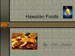 Hawaiian Foods