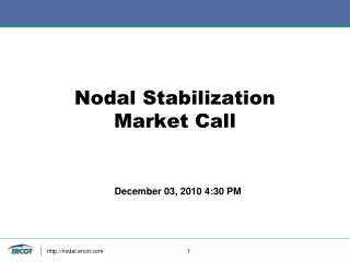 Nodal Stabilization Market Call