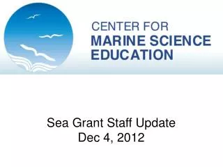 Sea Grant Staff Update Dec 4, 2012