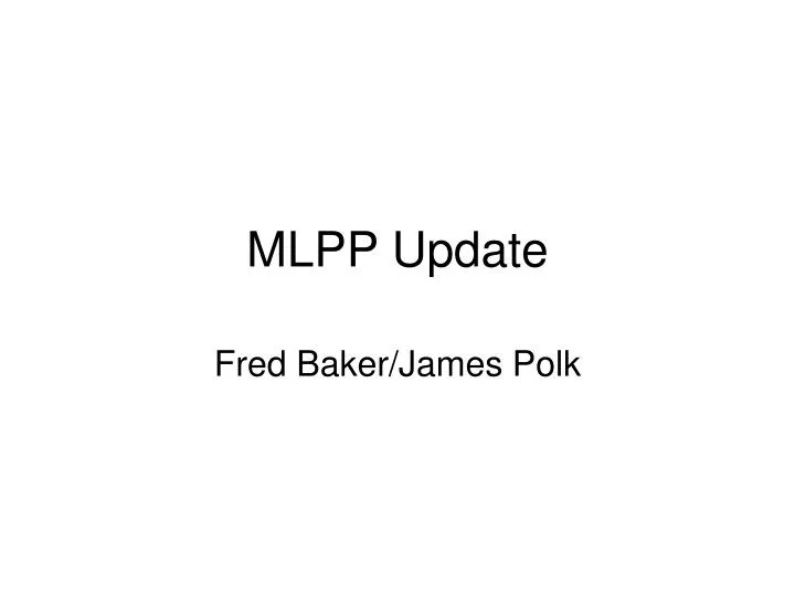 MLPP Update