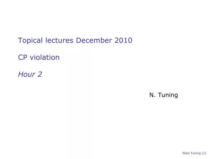 topical lectures december 2010 cp violation hour 2