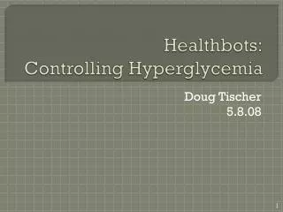 Healthbots : Controlling Hyperglycemia