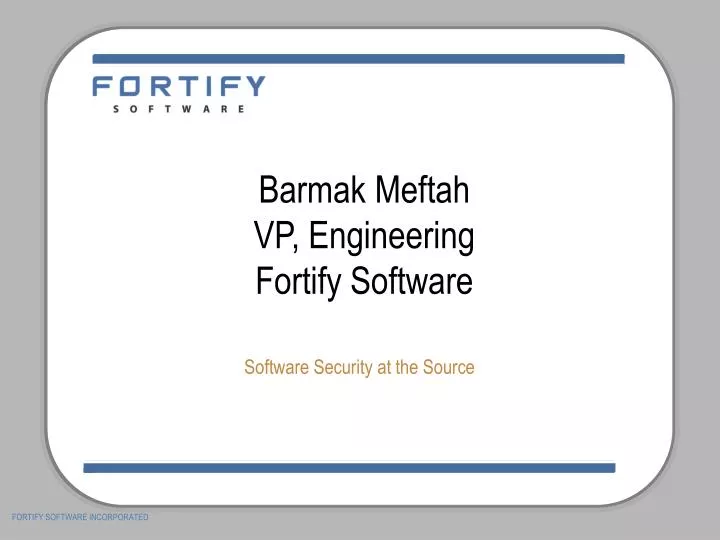 barmak meftah vp engineering fortify software