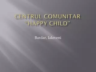 centrul comunitar happy child