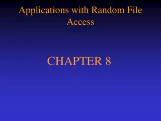 Applications with Random File Access