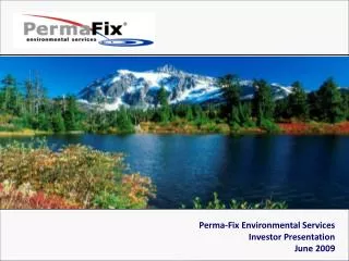 Perma-Fix Environmental Services Investor Presentation June 2009