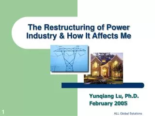 The Restructuring of Power Industry &amp; How It Affects Me