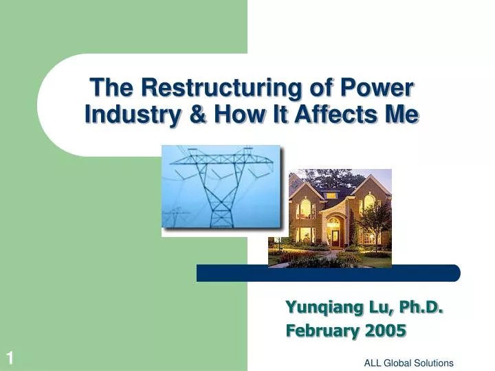 the restructuring of power industry how it affects me
