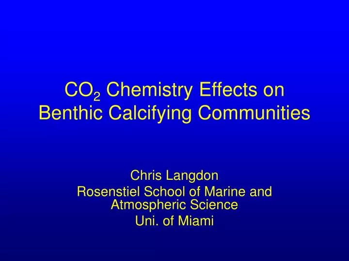 co 2 chemistry effects on benthic calcifying communities