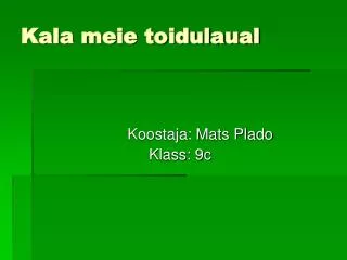 kala meie toidulaual