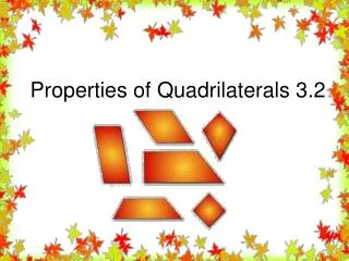 Properties of Quadrilaterals 3.2