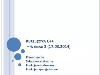 kurs j zyka c wyk ad 3 17 03 2014