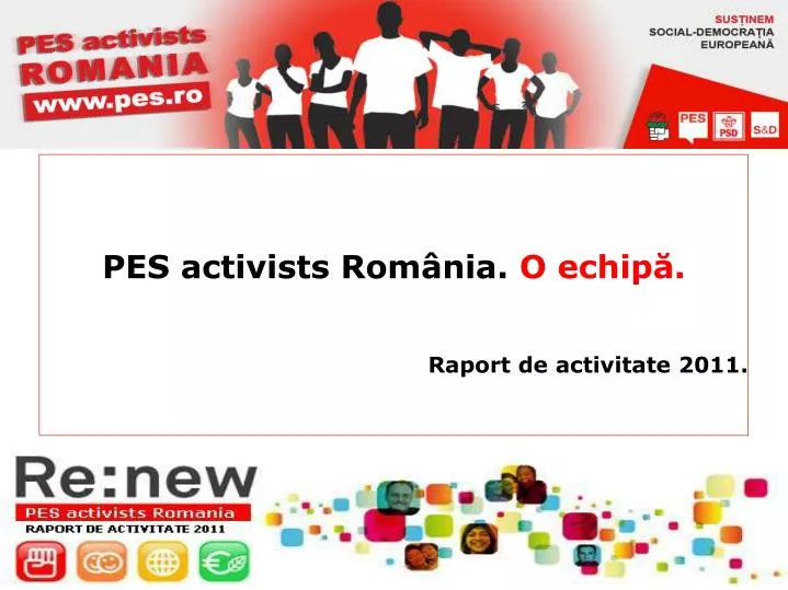 pes activists rom nia o echip raport de activitate 2011