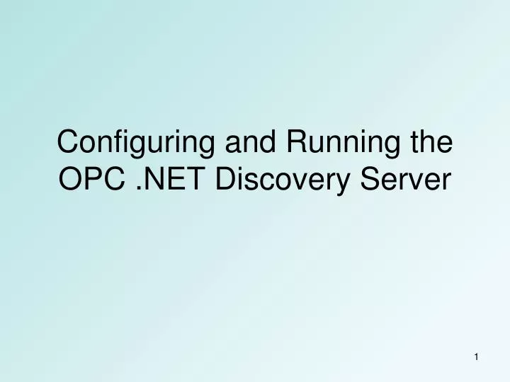 configuring and running the opc net discovery server