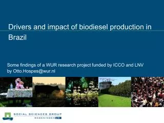 Drivers and impact of biodiesel production in Brazil