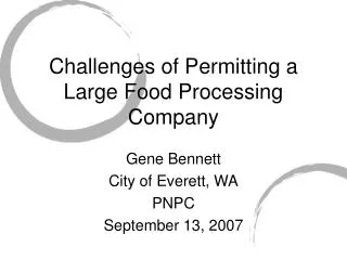 Challenges of Permitting a Large Food Processing Company