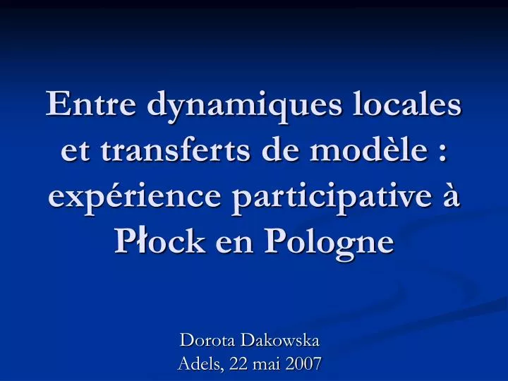 entre dynamiques locales et transferts de mod le exp rience participative p ock en pologne