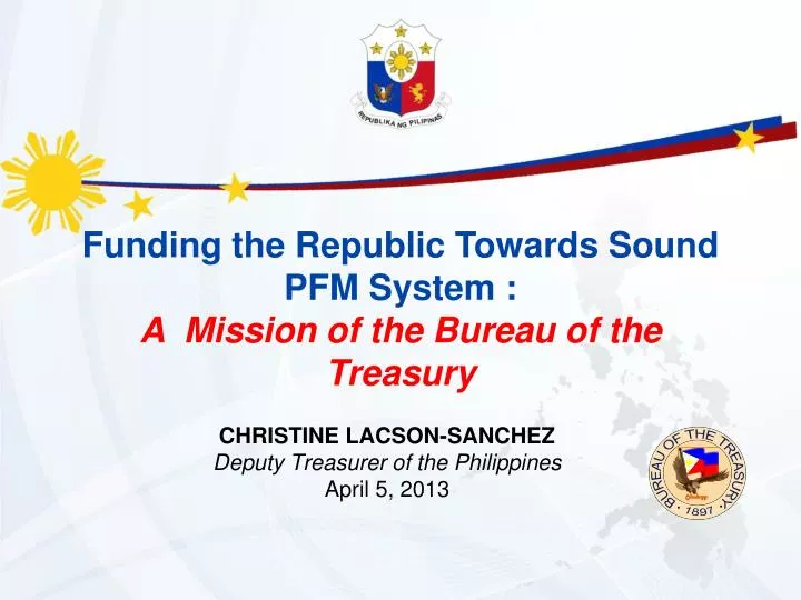 funding the republic towards sound pfm system a mission of the bureau of the treasury