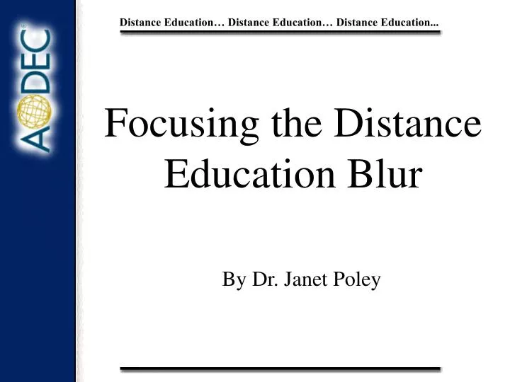 focusing the distance education blur