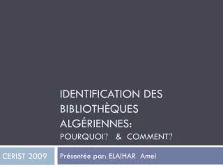 identification des biblioth ques alg riennes pourquoi comment