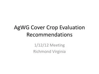 AgWG Cover Crop Evaluation Recommendations