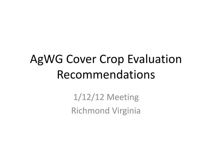 agwg cover crop evaluation recommendations