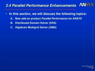 2.4 Parallel Performance Enhancements