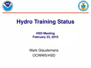 Hydro Training Status HSD Meeting February 23, 2010