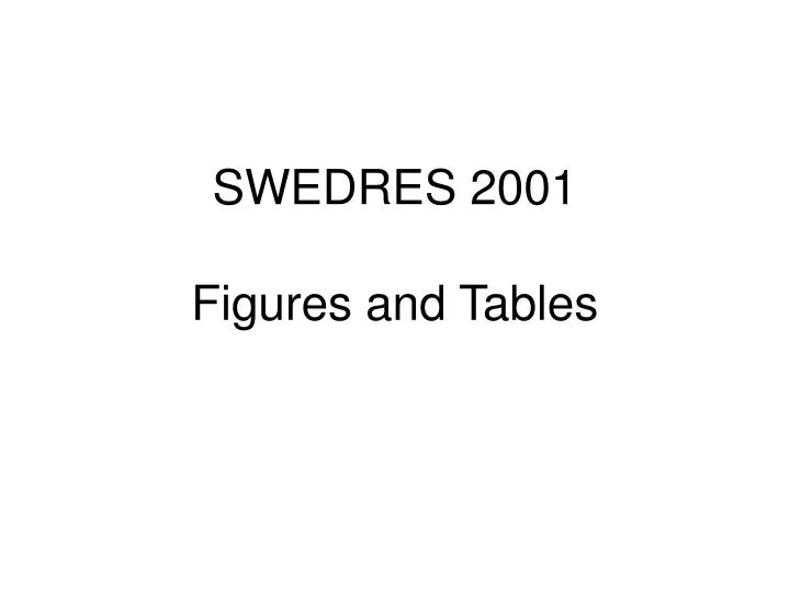 swedres 2001 figures and tables