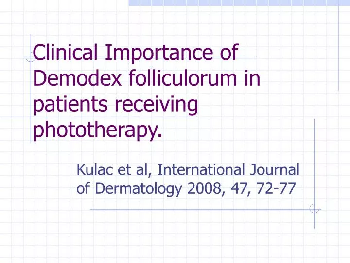 clinical importance of demodex folliculorum in patients receiving phototherapy