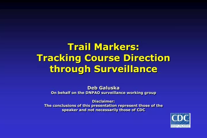 trail markers tracking course direction through surveillance