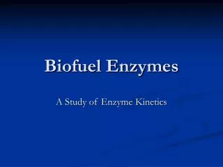 Biofuel Enzymes