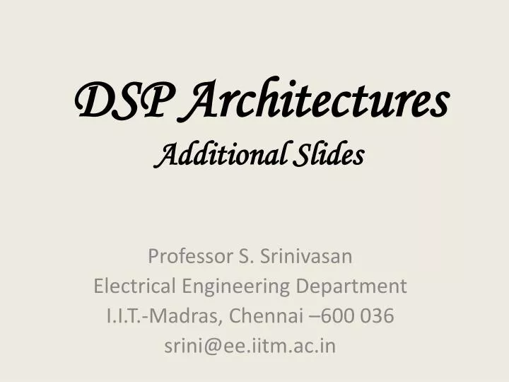 dsp architectures additional slides
