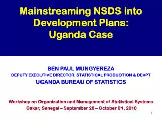 Mainstreaming NSDS into Development Plans: Uganda Case