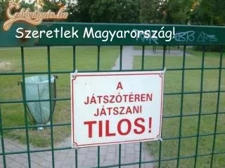szeretlek magyarorsz g