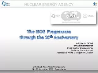 The ISOE Programme through the 20 th Anniversary